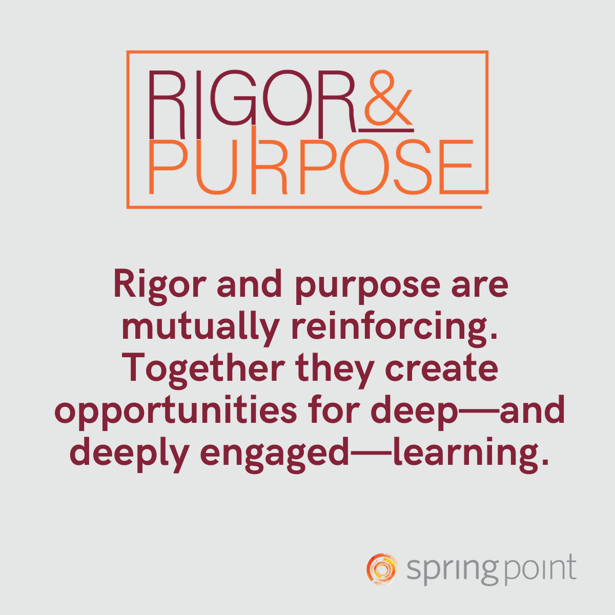 Rigor and purpose
